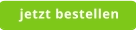 jetzt bestellen